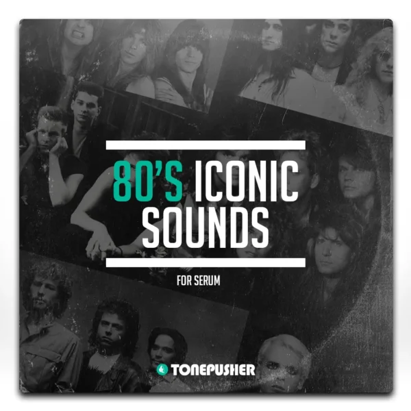 Tonepusher 80s Iconic Sounds