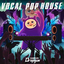 Dropgun Samples Vocal Pop House